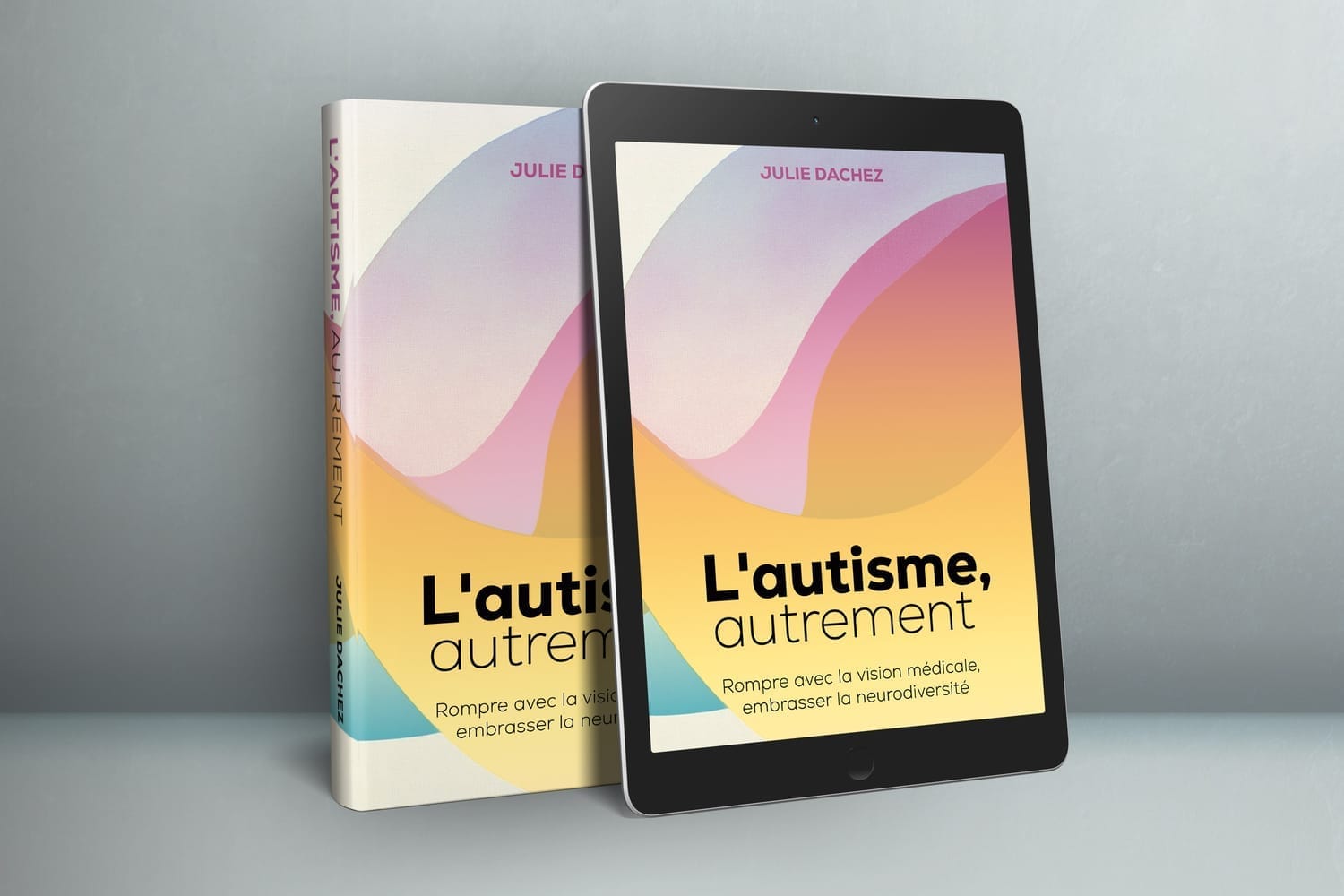 photo montrant le livre l'autisme autrement de julie dachez disponible en papier et en ebook