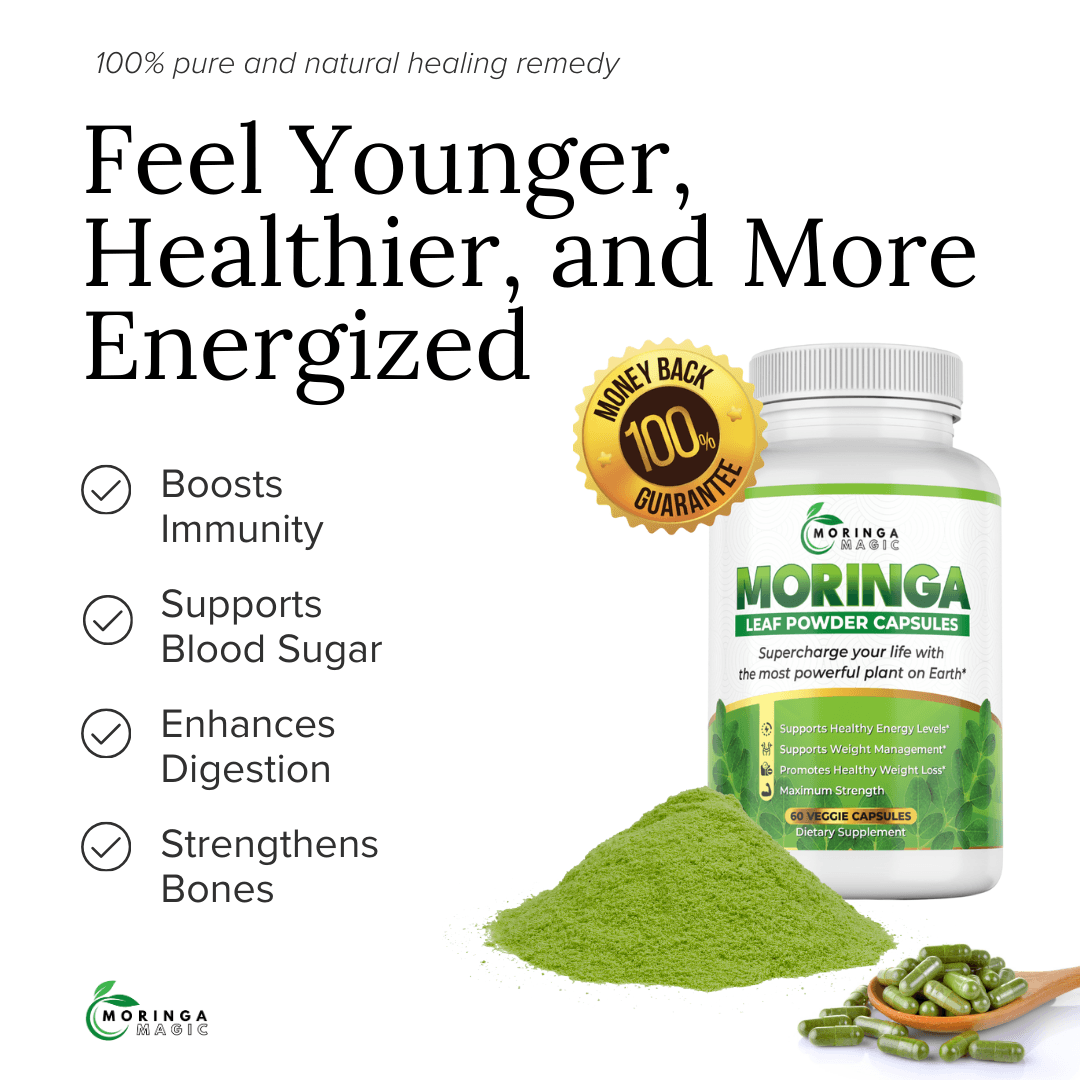 Moringa Magic makes you feel younger, healthier, and more energized