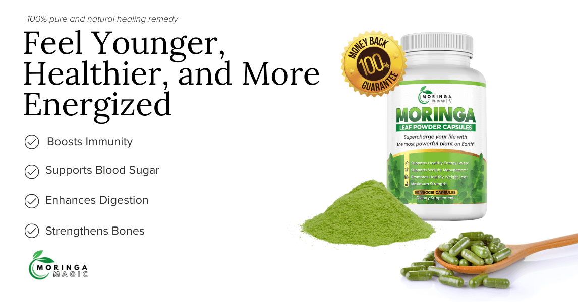 Moringa Magic makes you feel younger, healthier, and more energized