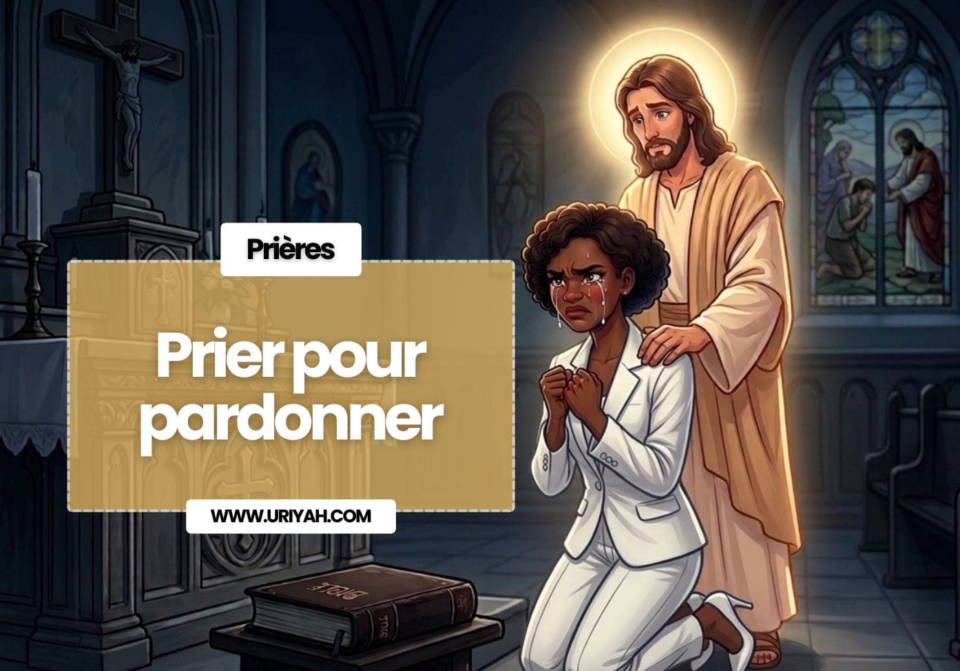 prières pour pardonner