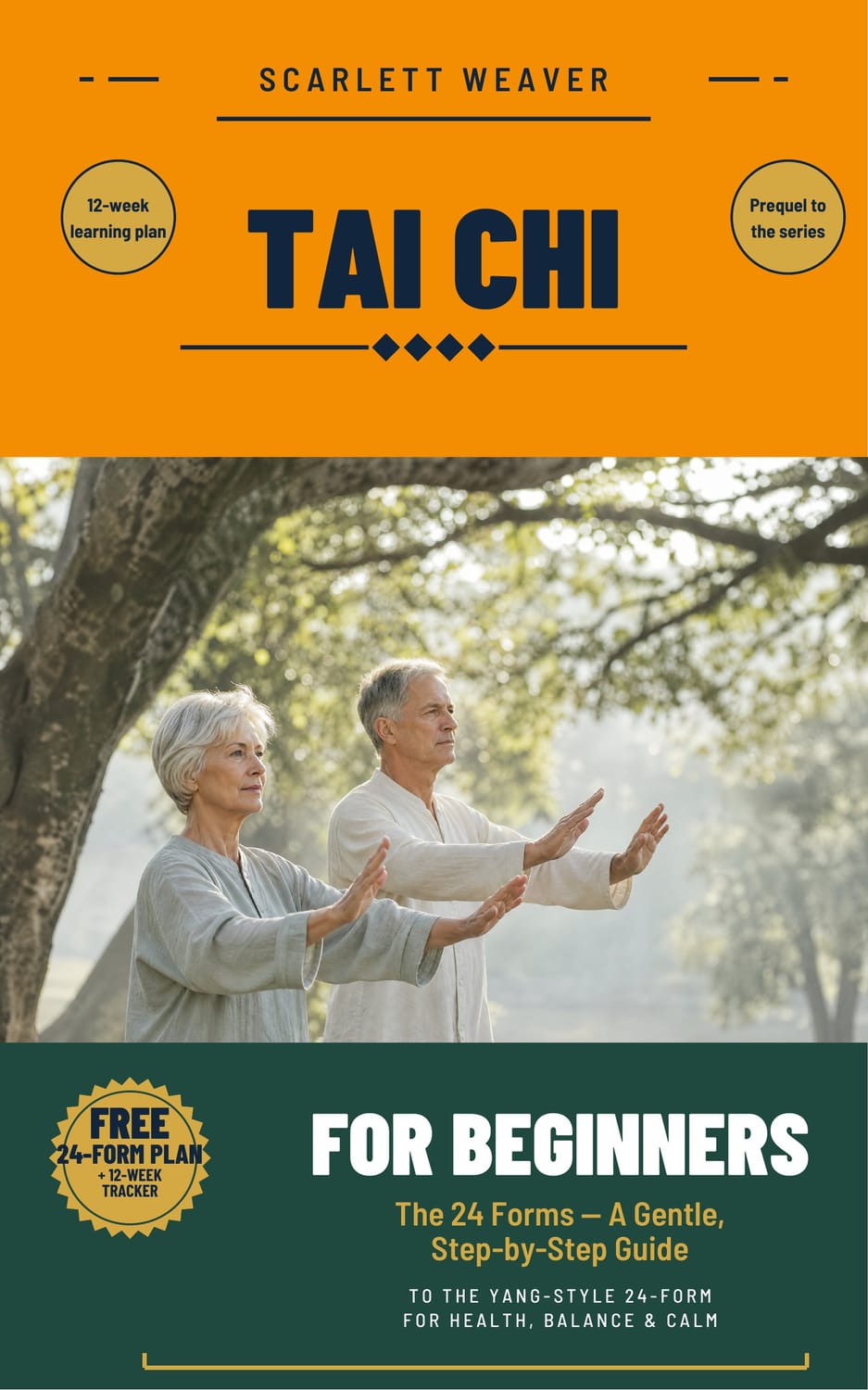 Cover of Tai Chi for Beginners: The 24 Forms by Scarlett Weaver