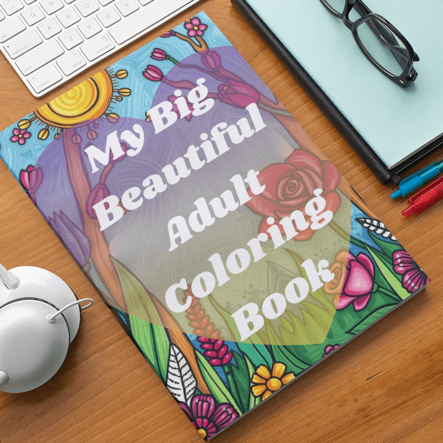 My Big Beautiful Adult Coloring Book