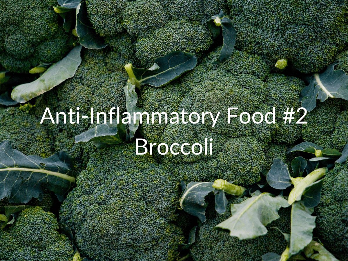 Anti-inflammatory Food #2: Broccoli