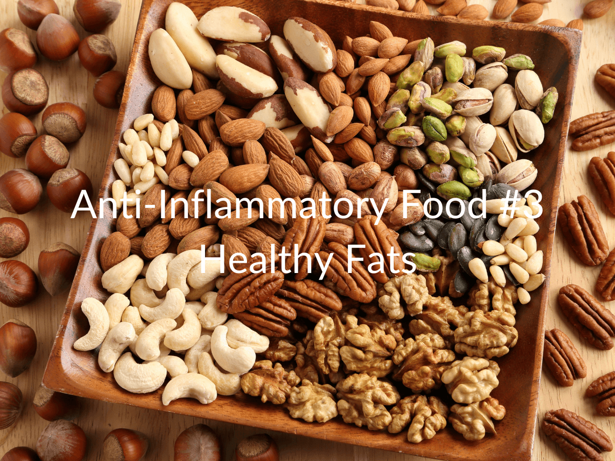 Anti-inflammatory Food #3: Healthy Fats