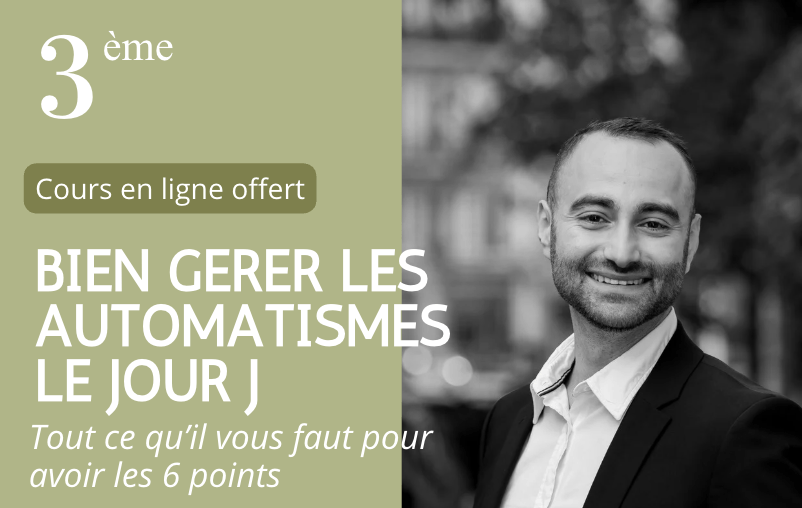 Cours en ligne Brevet 3&egrave;me - Automatismes le jour J