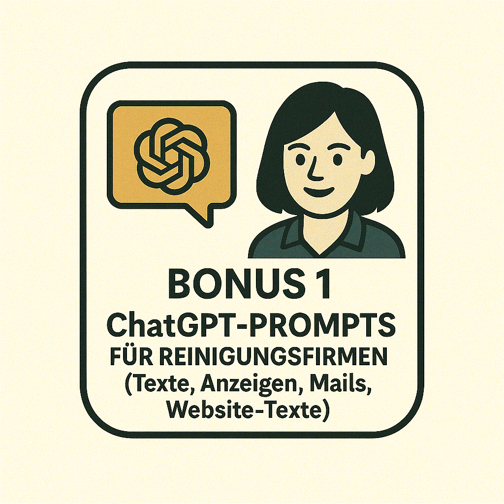 Bonus 1 – ChatGPT-Vorlagen für Reinigungsfirmen