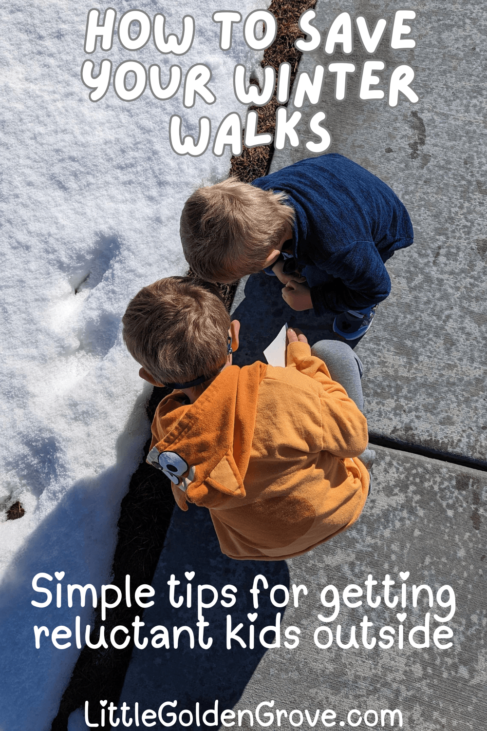 Pinterest graphic showing boys playing in snow with text How to Save Your Winter Walks getting kids outside tips