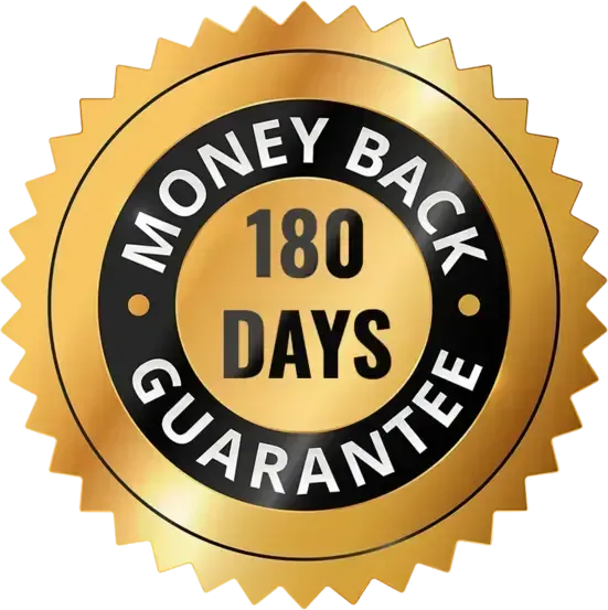 180 Day Money Back Guarantee