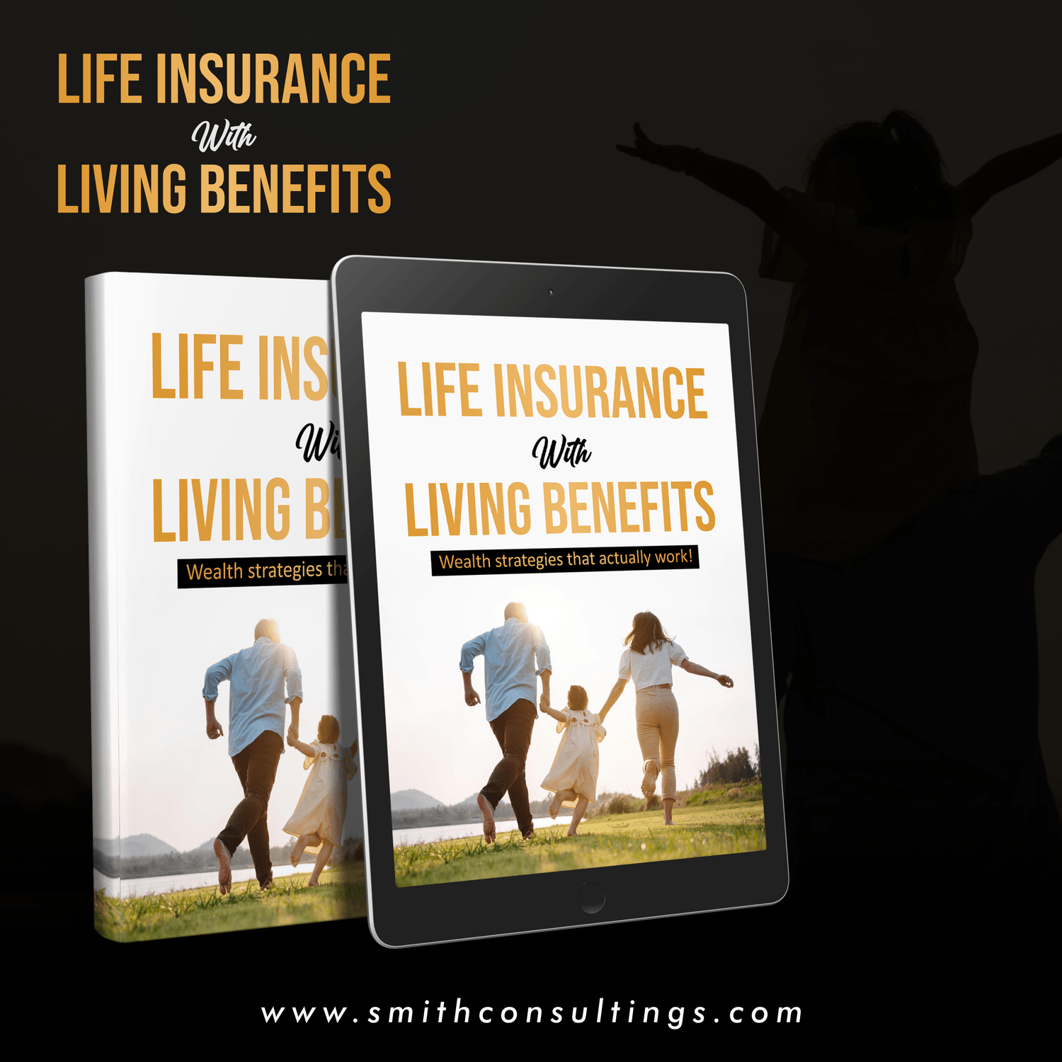Life Insurance with Living Benefits E-Book