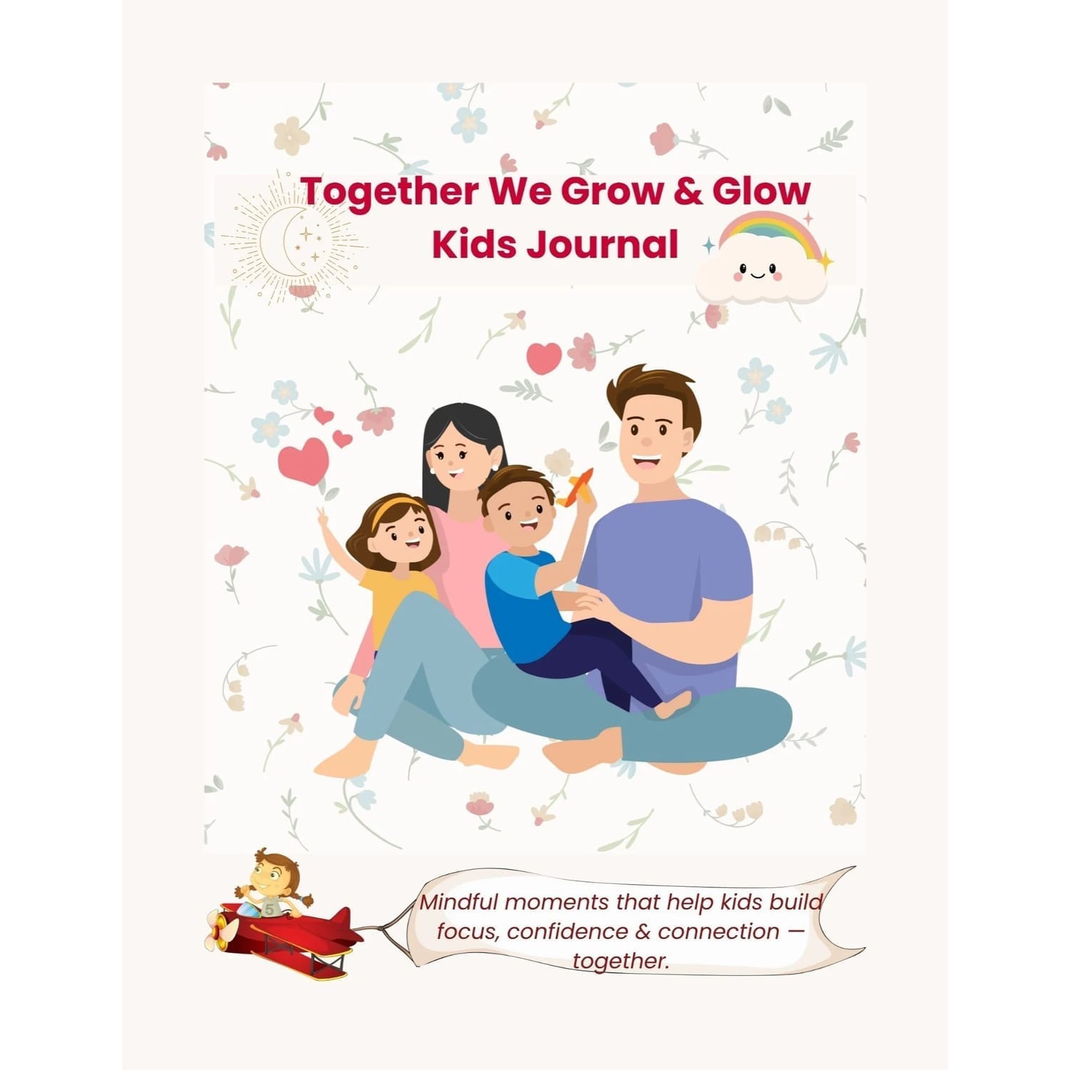 Together We Grow & Glow Kids Journal 