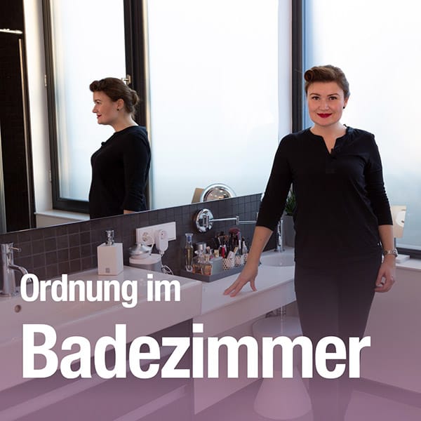Ordnung im Badezimmer
