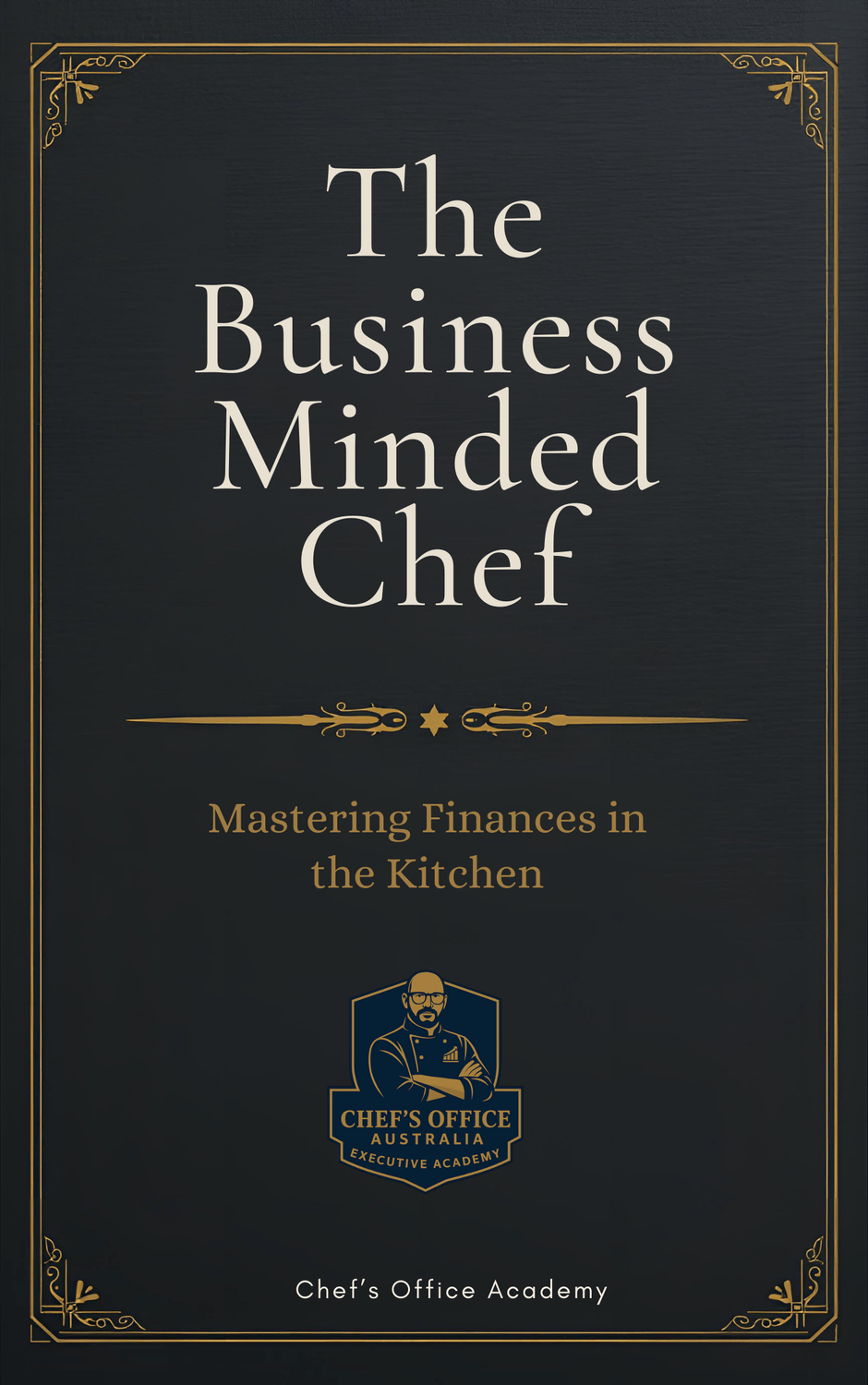 The Business Minded Chef
