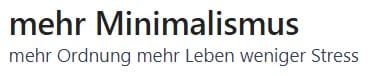 Logo mit dem Text "mehr Minimalismus mehr Ordnung mehr Leben weniger Stress"
