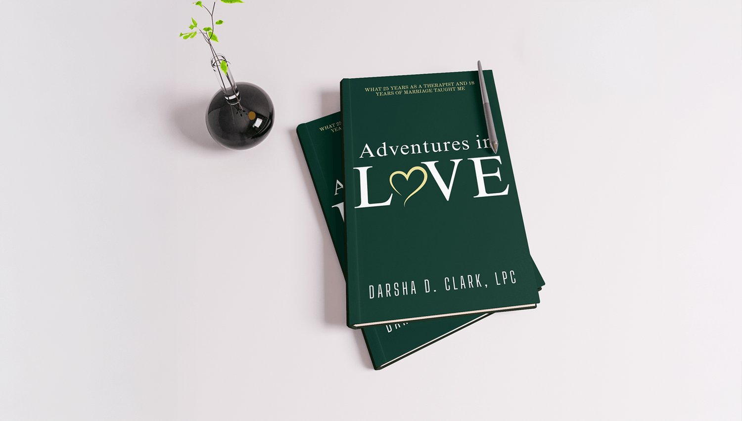 Adventures In Love by Darsha D. Clark LPC Hardcover Book