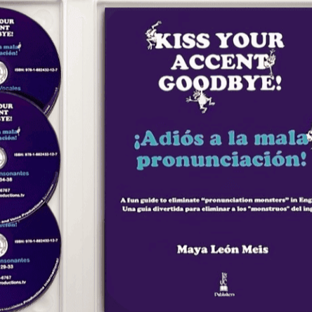 Kiss Your Accent Goodbye  [Paquete Físico]