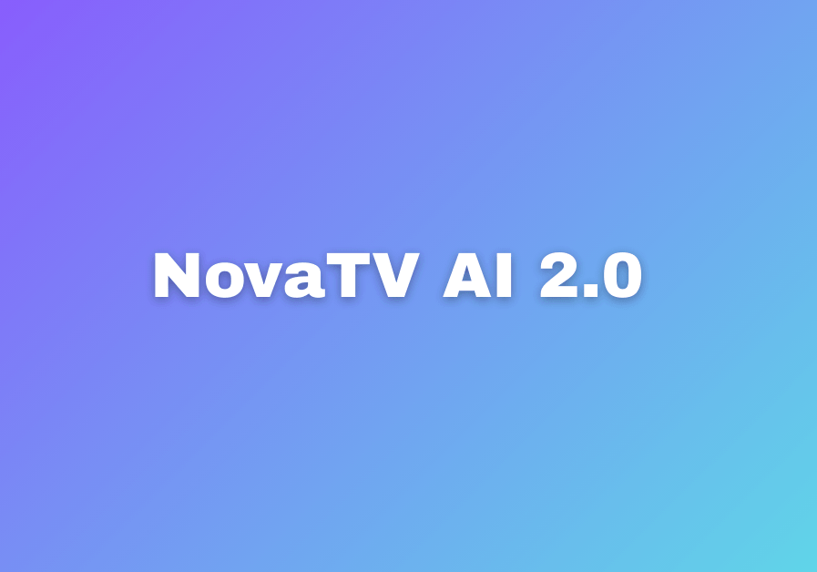 NovaTV AI 2.0 Review Powerful AI TV Builder