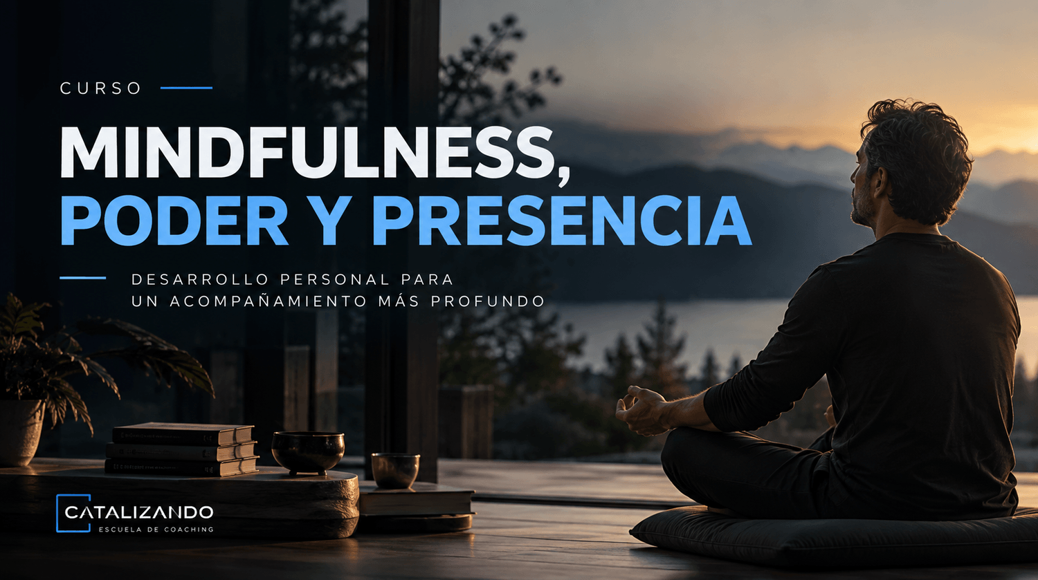 Mindfulness, Poder y Presencia