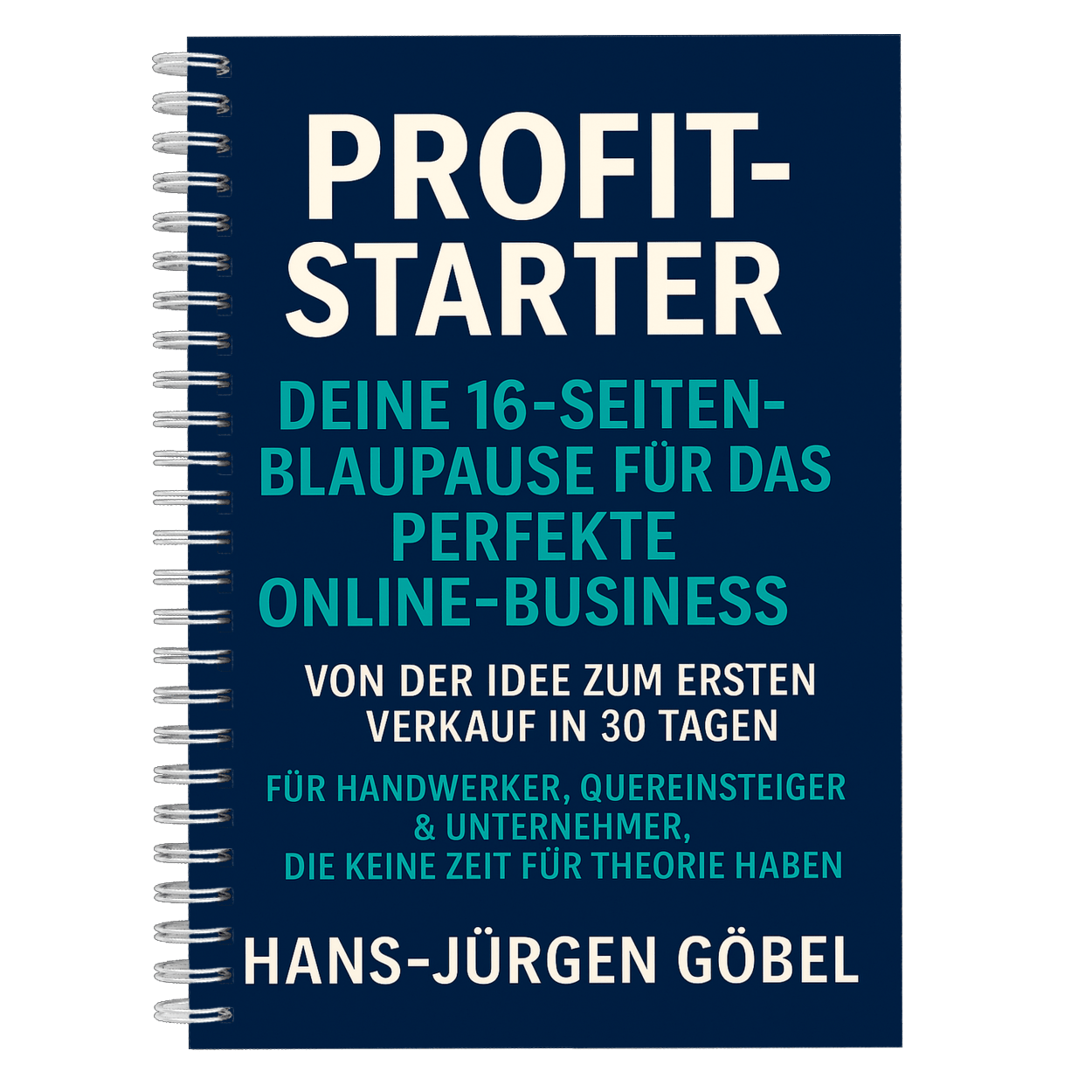 eBookcover, mit dem Profit-Starter Freebie für Quereinsteiger, Handwerker & Unternehmer, vom Autor Hans-Jürgen Göbel