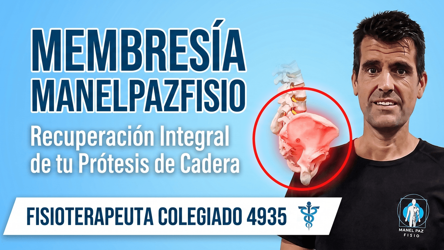 Membresía ManelPazFisio: recuperación integral de tu prótesis de cadera