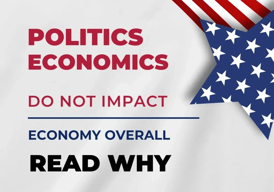 Why What Presidents and Economists Say or Do Doesn’t Truly Matter