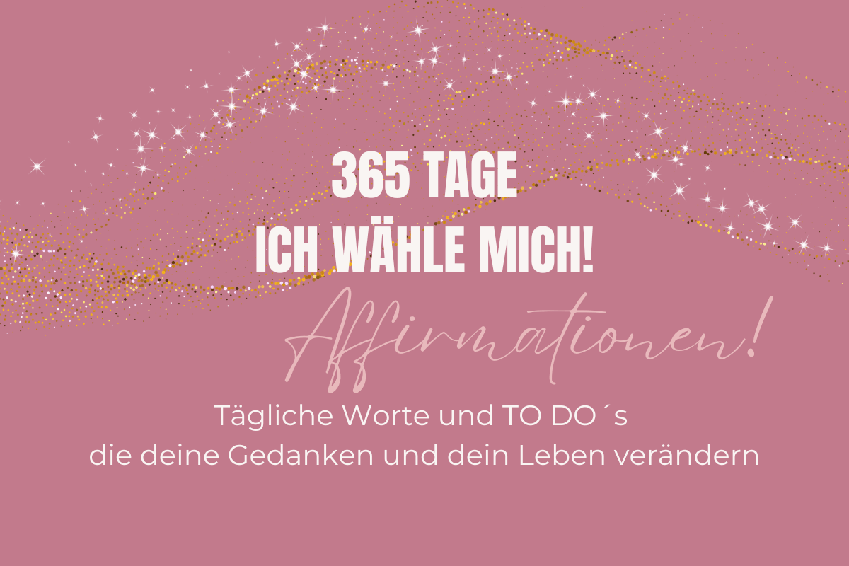 Affirmationen - 365 Sätze, die dich täglich auf Erfolg programmieren.