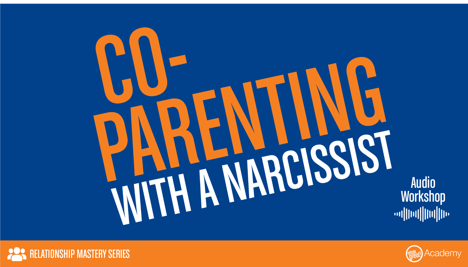 Co-Parenting with a Narcissist workshop cover
