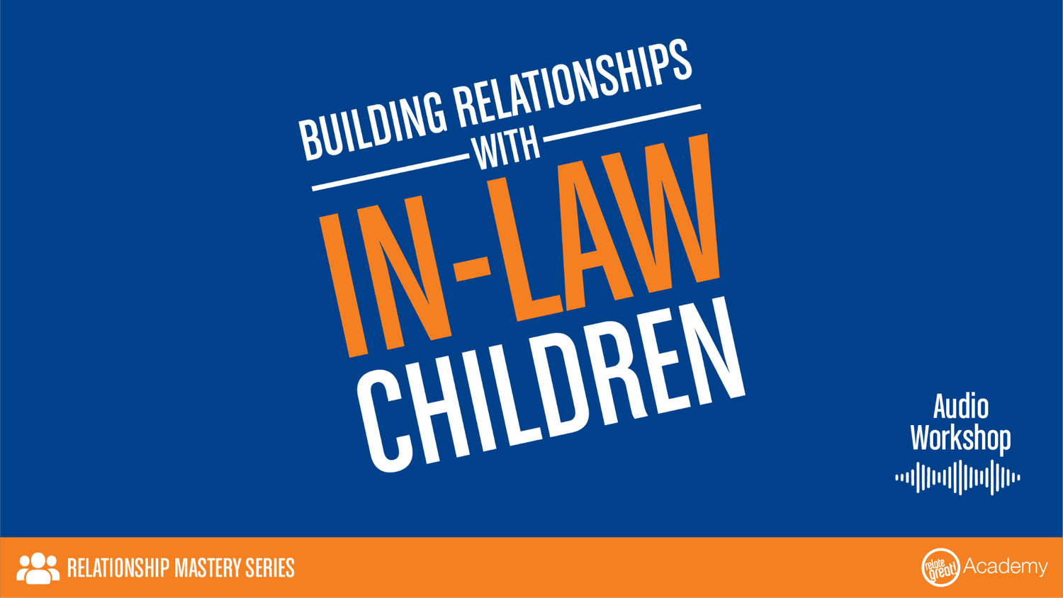 Building Relationships with In-Law Children workshop cover