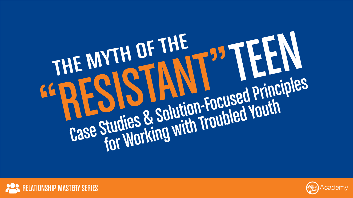 The Myth of the Resistant Teen workshop cover