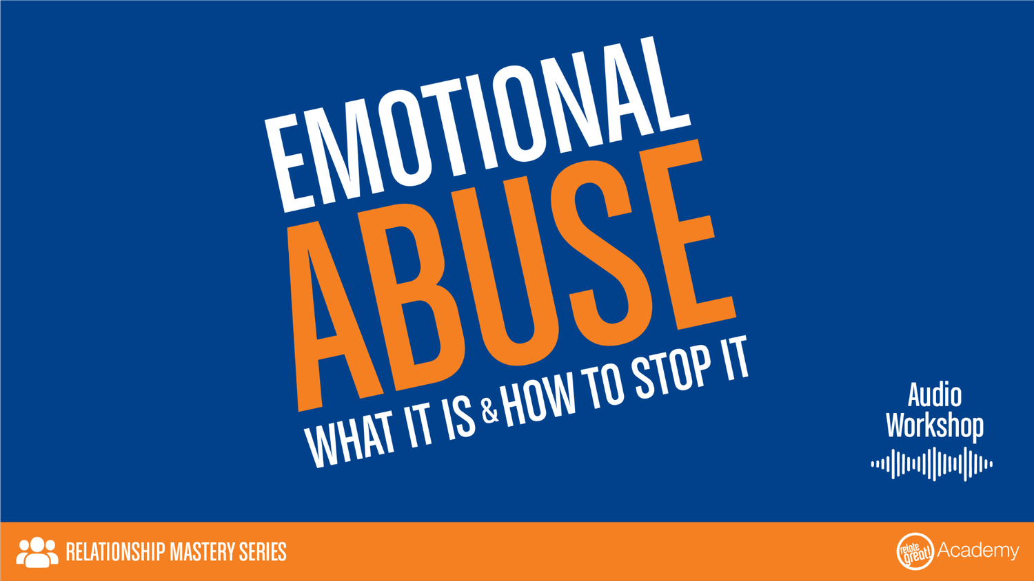 Emotional Abuse: What It Is and How to Stop It workshop cover