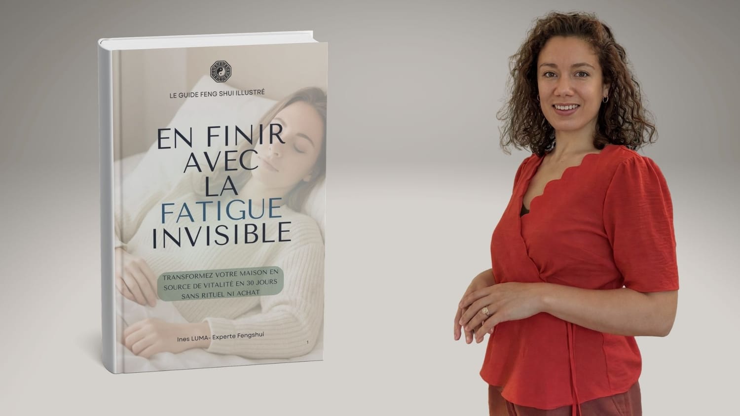 En finir avec la fatigue invisible — Le Guide Feng Shui Illustré, par Inès LUMA