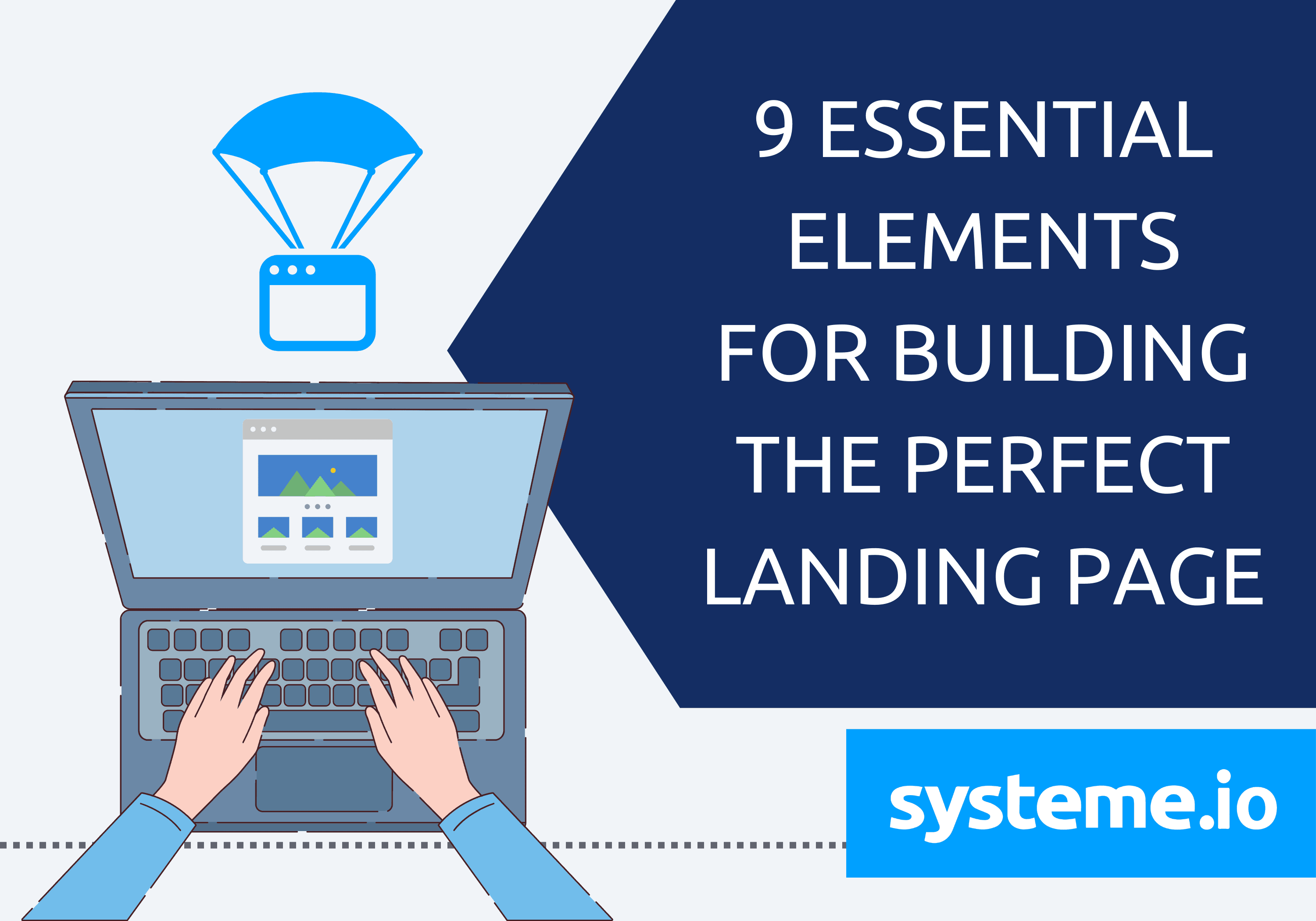 9 Essential Elements for Building the Perfect Landing Page
