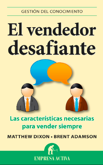 El vendedor desafiante - Matthew Dixon y Brent Adamson 