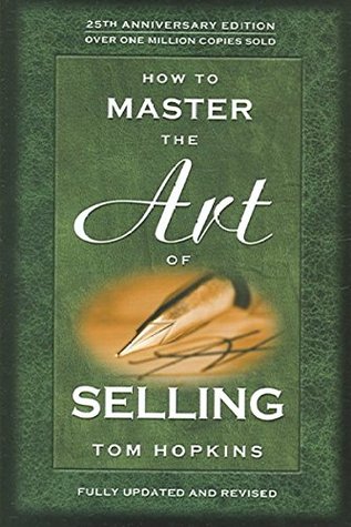How to Master the Art of Selling - Tom Hopkins