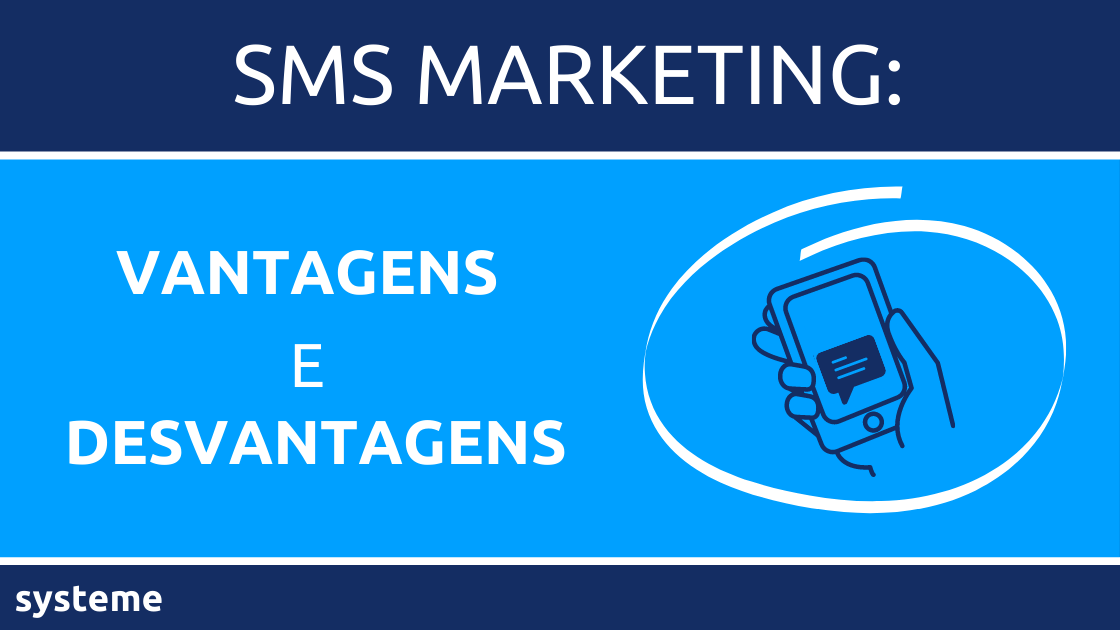 As vantagens e desvantagens do SMS marketing