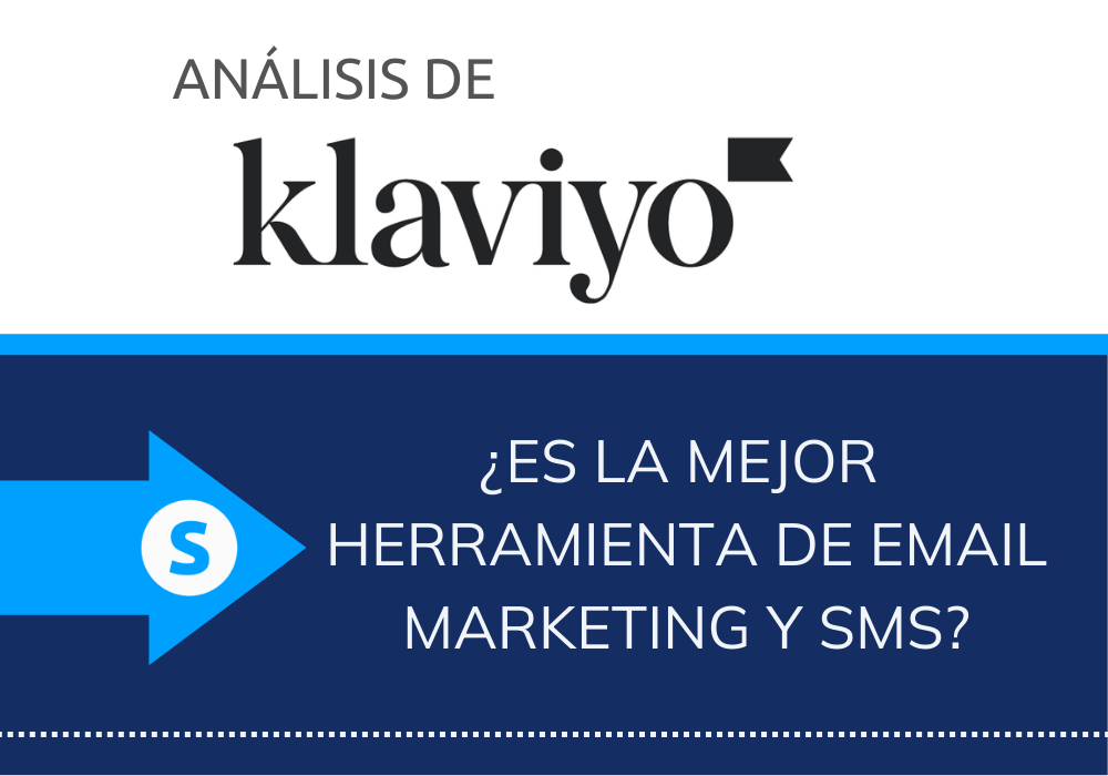 Análisis sobre Klaviyo ¿Vale la pena para tu negocio de