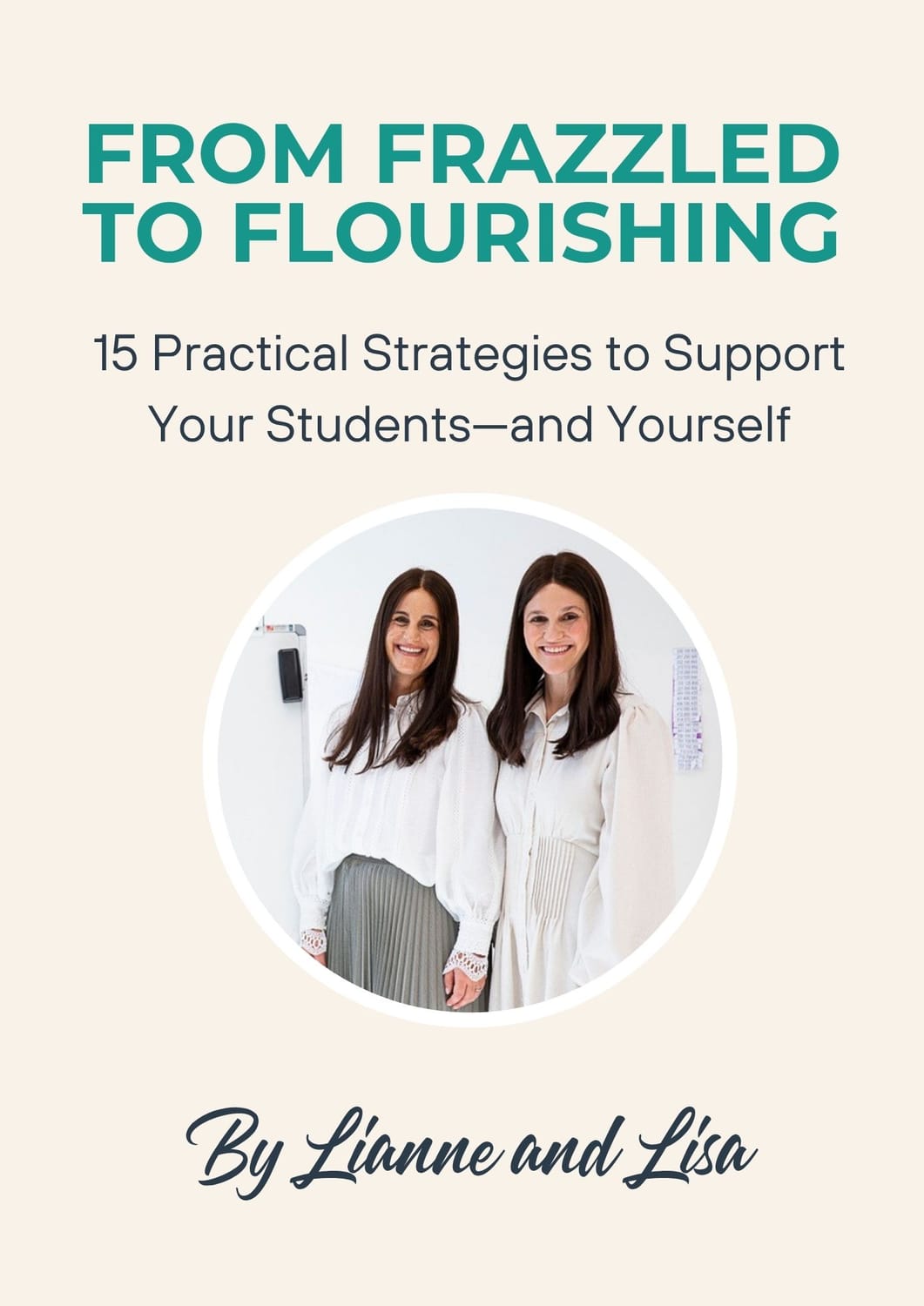 From Frazzled to Flourishing – 15 practical strategies for educators