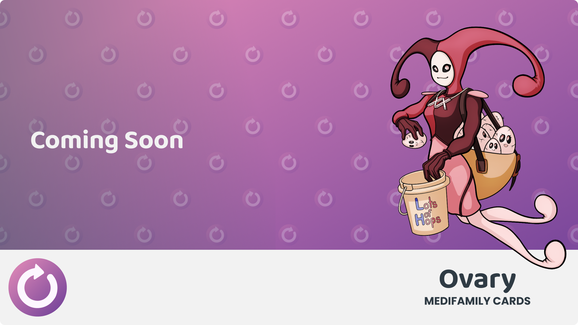 View the Ovary Medifamily cards.