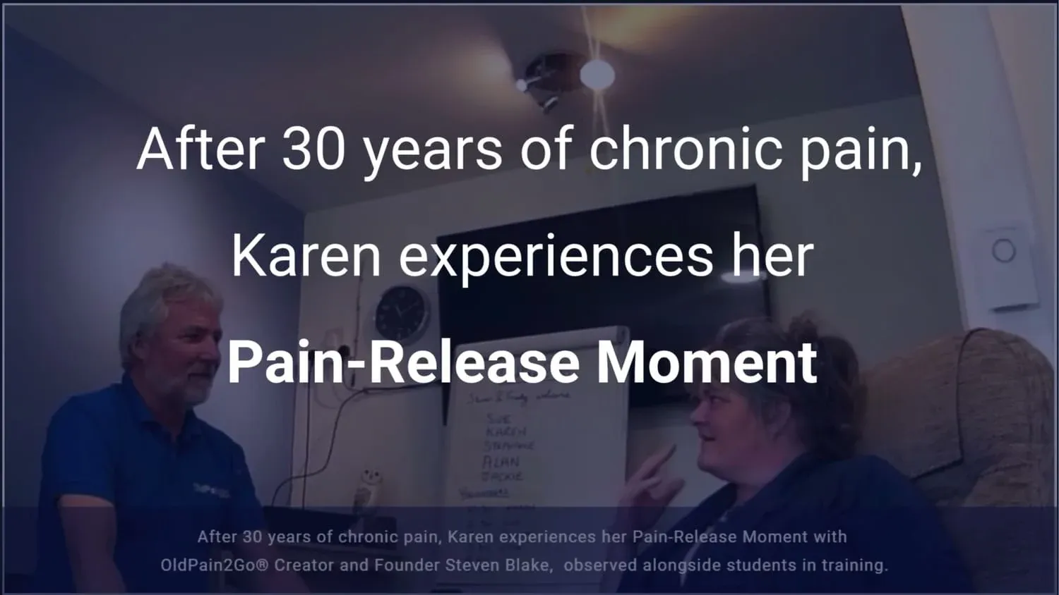 After 30 years of chronic pain, Karen experiences her Pain-Release Moment with OldPain2Go®.