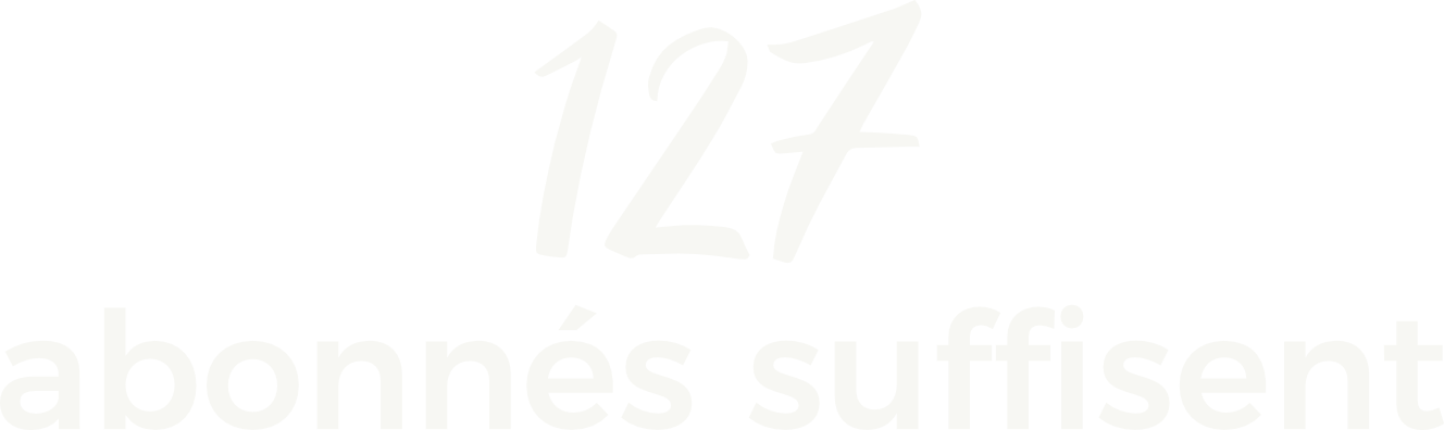 127 abonnés suffisent