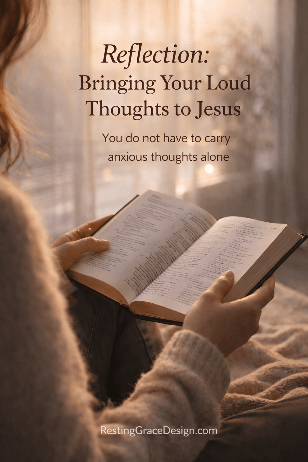 Reflection: Bringing Your Loud Thoughts to Jesus — You do not have to carry anxious thoughts alone. Bring every worry and restless thought to Christ in prayer and honest reflection, trusting that His presence brings comfort, peace, and quiet to your heart. From the article “Be Still When Your Thoughts Feel Loud” – Christian encouragement for anxiety and racing thoughts by RestingGraceDesign.com.