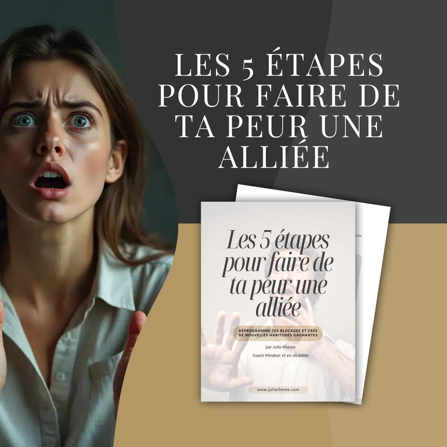 les 5 étapes pour faire de ta peur une alliée