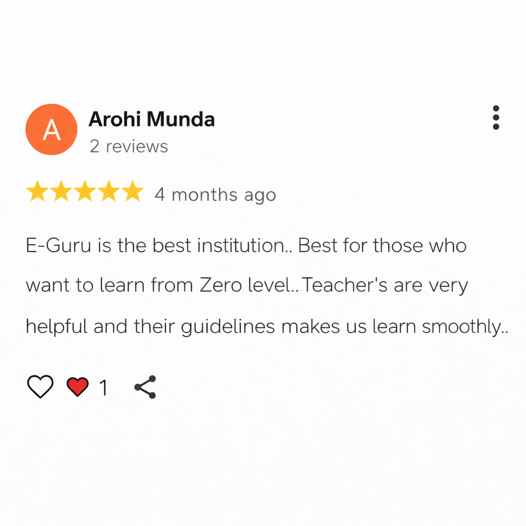 Screenshot of a Google review by Arohi Munda for E-Guru Computer Institute, showing a 5-star rating posted 4 months ago, praising the institute as best for beginners, highlighting helpful teachers and smooth learning guidance, with one like reaction visible.