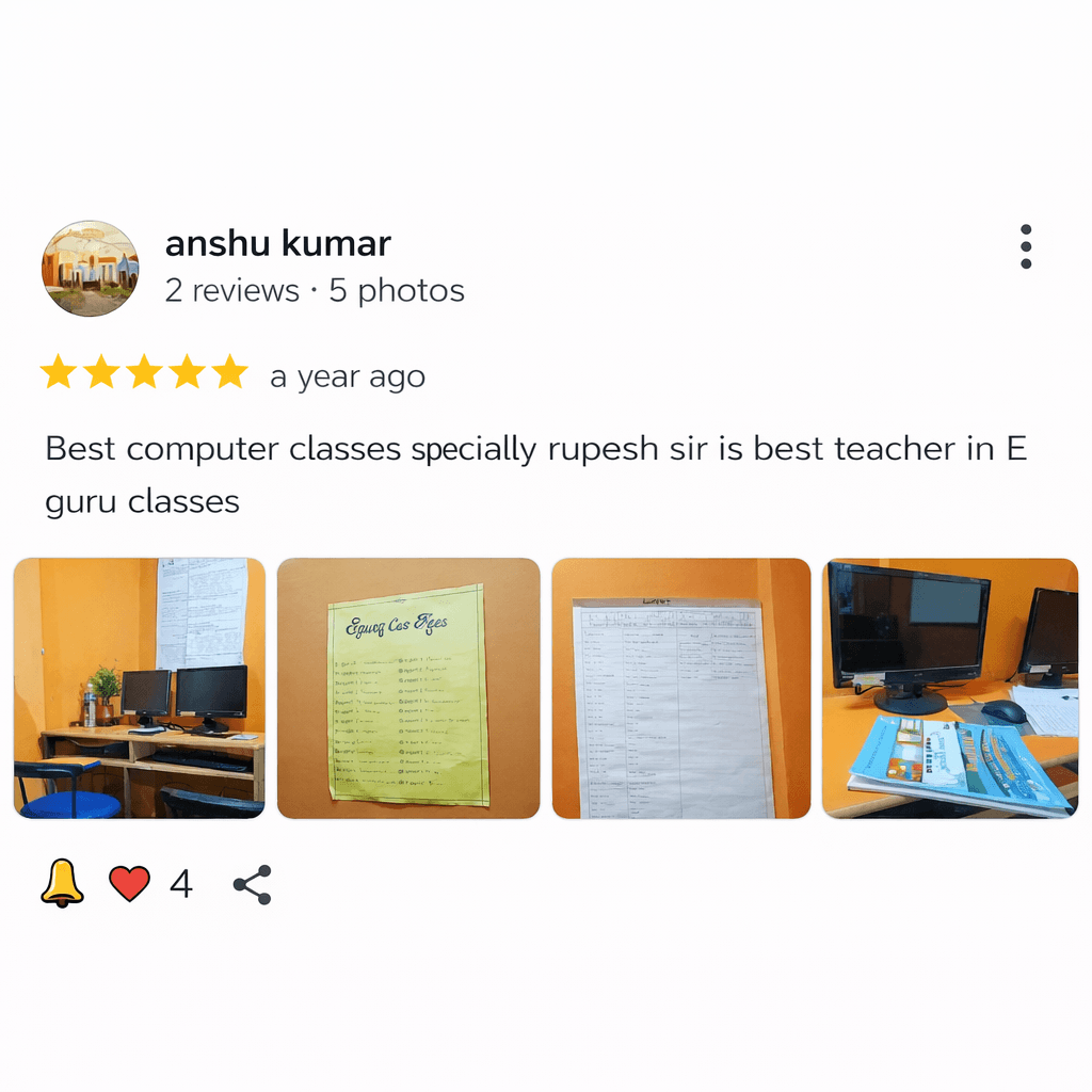 Screenshot of a Google review by anshu kumar for E Guru classes, showing a 5-star rating posted a year ago, praising Rupesh Sir as the best teacher, with five attached photos of the classroom setup, computer systems, fee chart, attendance sheet, and study materials, and four likes visible.