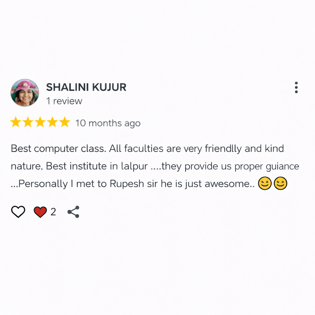 Screenshot of a Google review by Shalini Kujur showing a 5-star rating posted 10 months ago, praising E-Guru Computer class in Lalpur for friendly faculty, proper guidance, and appreciating Rupesh Sir, with two smile emojis and like/share icons displayed below the review.