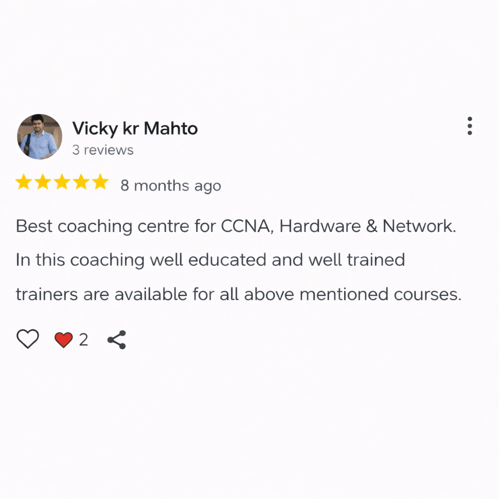 Screenshot of a Google review by Vicky kr Mahto showing a 5-star rating edited 8 months ago, recommending the coaching centre for CCNA, Hardware and Networking courses, praising well-educated and trained instructors, with like and share icons visible below the review.