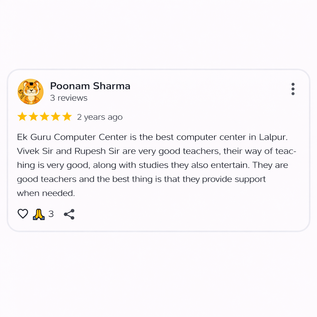 Screenshot of a Google review by Poonam Sharma showing a 4-star rating posted 2 years ago, praising Ek Guru Computer Center in Lalpur and appreciating Vivek Sir and Rupesh Sir for their supportive and engaging teaching, with reaction and share icons displayed below the review.