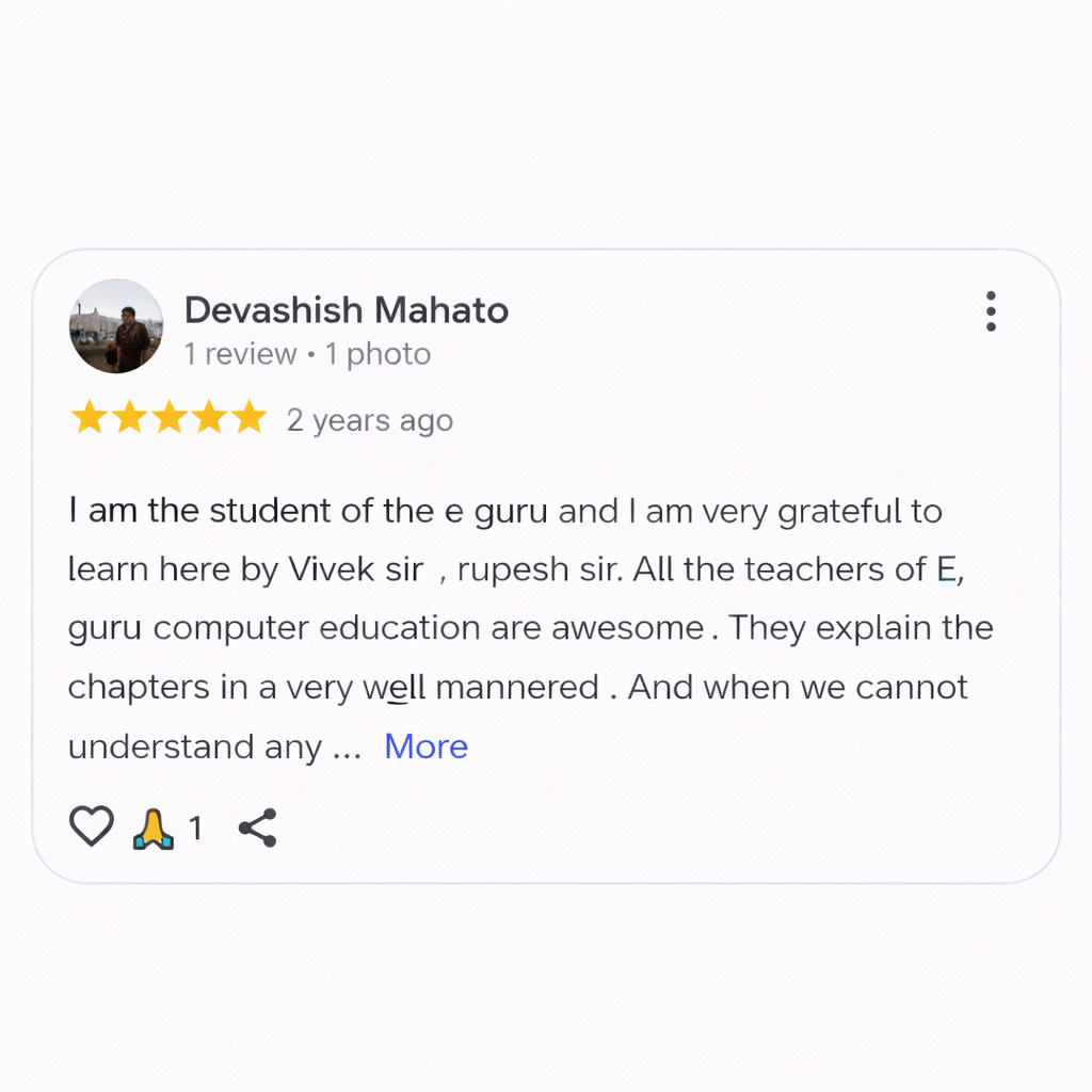 Screenshot of a Google review by Devashish Mahato showing a 5-star rating posted 2 years ago, expressing gratitude for learning at E Guru Computer Education and praising Vivek Sir and Rupesh Sir for clear explanations and supportive teaching, with reaction and share icons displayed below the review.