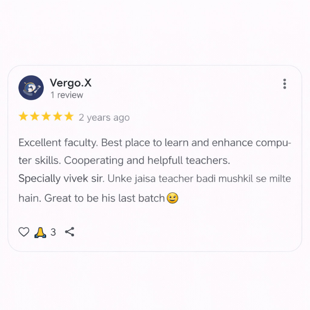 Google review by Vergo.X with a 5-star rating posted 2 years ago. The reviewer praises the excellent and cooperative faculty at E-Guru, highlights Vivek Sir’s teaching, and says it’s a great place to enhance computer skills. Includes profile icon, review count, and reaction icons below.