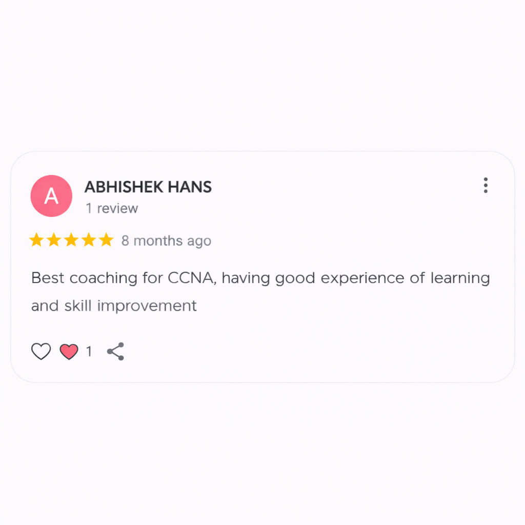 Google review by Abhishek Hans with a 5-star rating posted 8 months ago. He recommends the institute as the best coaching for CCNA, highlighting good learning experience and skill improvement. Includes profile icon, review count, and reaction icons below.