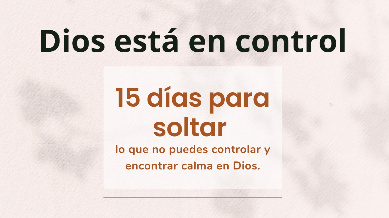 DIOS ESTÁ EN CONTROL